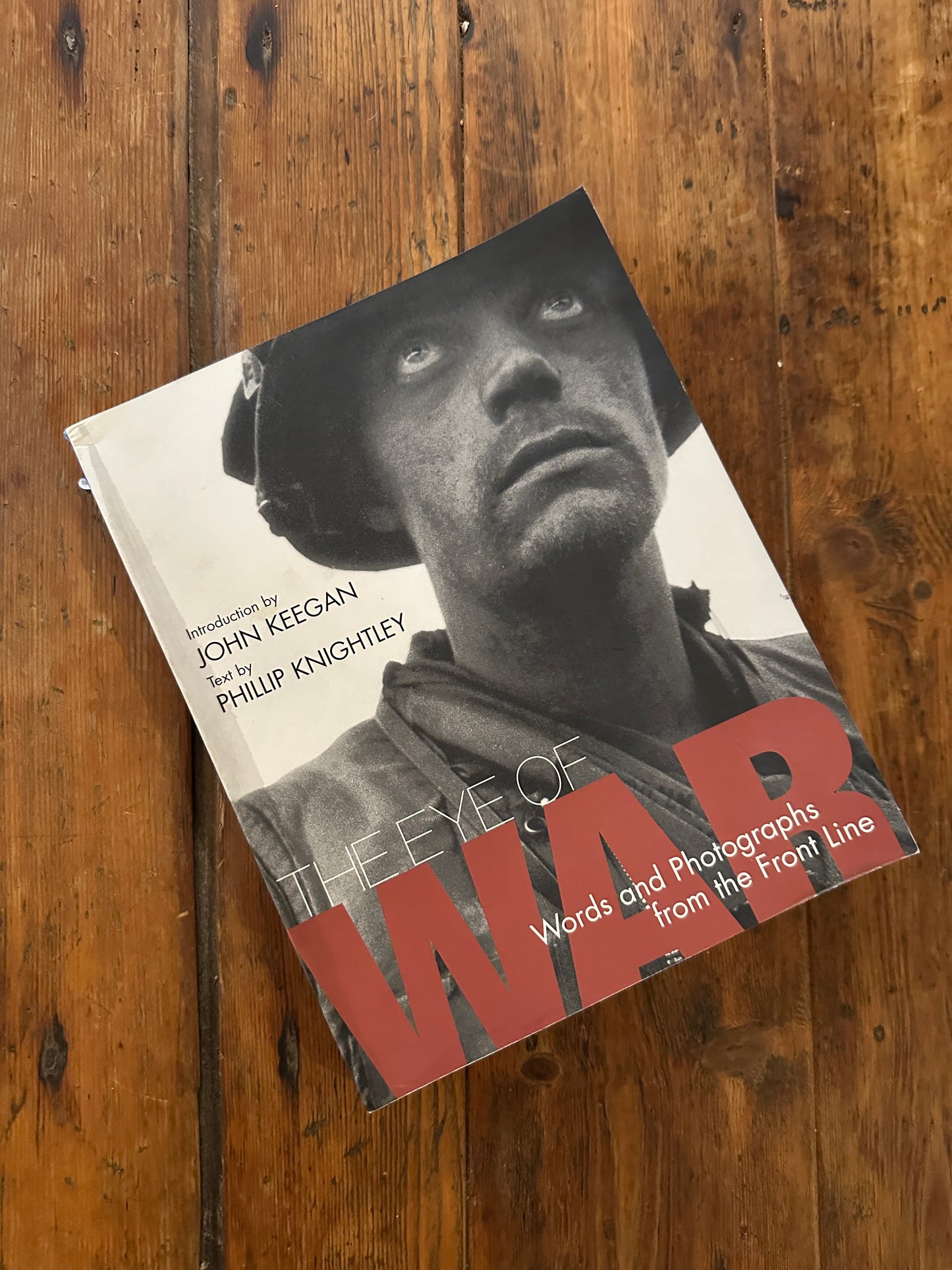 Tripp's Store / BOOKS / The Eye of War, Words and Photographs from the Front Line, by Phillip Knightley