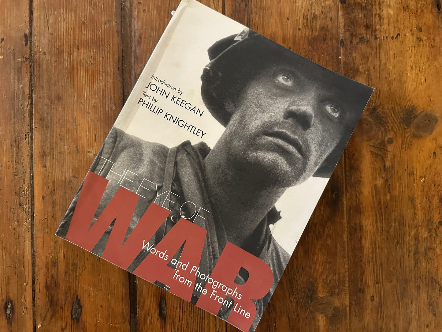 Tripp's Store / BOOKS / The Eye of War, Words and Photographs from the Front Line, by Phillip Knightley
