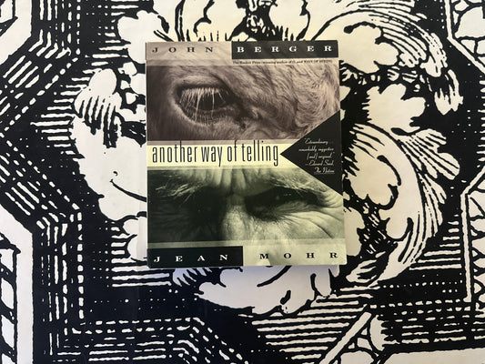 Tripp's Store / BOOKS / "Another Way of Telling" by John Berger / Photography/Art Criticism