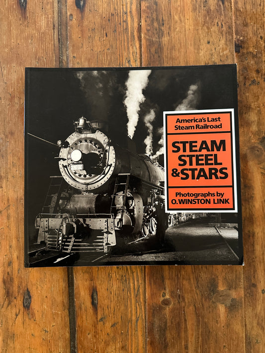Tripp's Store / BOOKS / "Steam, Steel, & Stars" Photographs by O. Winston Link